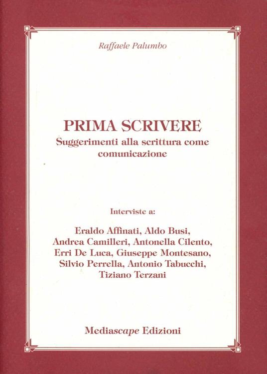 Prima scrivere. Suggerimenti alla scrittura come comunicazione - Raffaele Palumbo - copertina