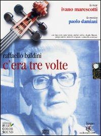 C'era tre volte. Con audiolibro. CD Audio - Raffaello Baldini - copertina