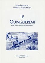 Le quinqueremi. Roma alla conquista del Mediterraneo