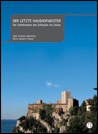 Der Letzte Haushofmeister. Die Geheimnisse des Schlosses von Duino - José G. Martínez,Vilma Novick Freyre - copertina