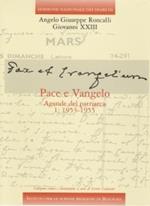 Edizione Nazionale dei Diari di Angelo Giuseppe Roncalli - Giovanni XXIII. Vol. 6\2: Pace e Vangelo. Agende del Patriarca: 1956-1958.