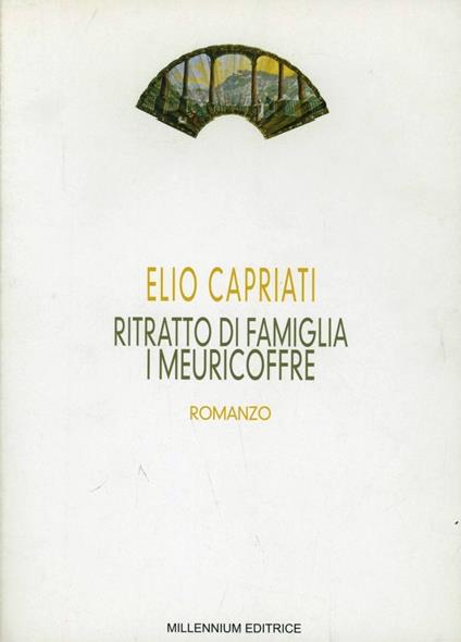 Ritratto di famiglia. I Meuricoffre - Elio Capriati - copertina
