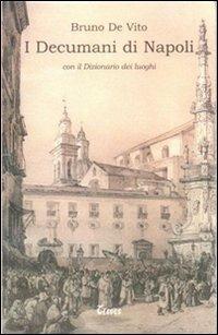 I decumani di Napoli - Bruno De Vito - copertina