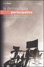 La democrazia partecipativa. L'esperienza di Porto Alegre e i progetti di democrazia