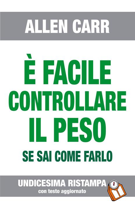 È facile controllare il peso se sai come farlo - Allen Carr - copertina