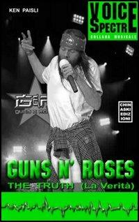 Guns n'Roses. The truth-La verità - Ken Paisli - copertina