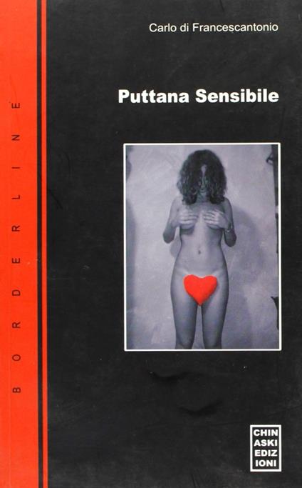 Puttana sensibile - Carlo Di Francescantonio - copertina