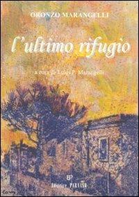L'ultimo rifugio - Oronzo Marangelli - copertina