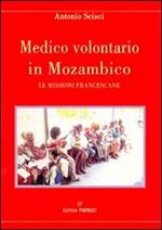 Medico volontario in Mozambico. Le missioni francescane