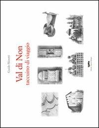 Val di Non. Taccuino di viaggio. Ediz. illustrata - Guido Moretti - copertina