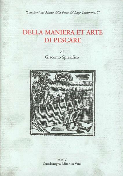 Della maniera et arte di pescare - Giacomo Spreiafico - copertina