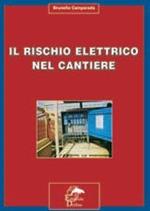 Il rischio elettrico nel cantiere