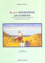 Il mio Novecento ad Alimena