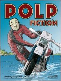 Polp fiction - Massimo Neriotti,Susanna Raule,Armando Rossi - copertina
