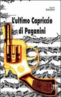 L' ultimo Capriccio di Paganini - Dimitri Sardini - copertina