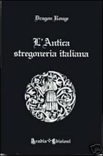 L'antica stregoneria italiana