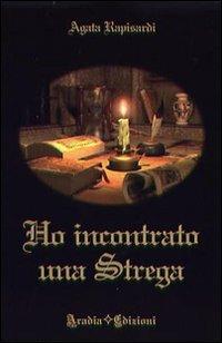 Ho incontrato una strega - Agata Rapisardi - copertina