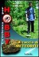 A caccia di meteoriti - Matteo Chinellato - copertina