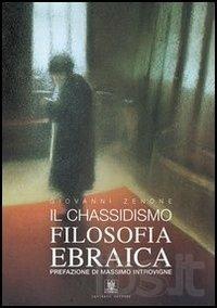 Il chassidismo. Filosofia ebraica - Giovanni Zenone - copertina