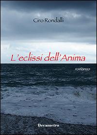 L' eclissi dell'anima - Ciro Rondalli - copertina