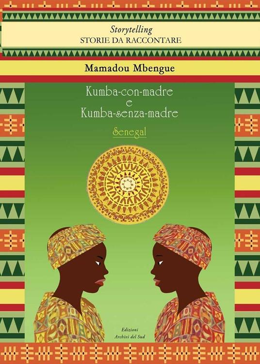 Kumba-con-madre e Kumba-senza-madre. Ediz. multilingue - Mamadou Mbengue - copertina