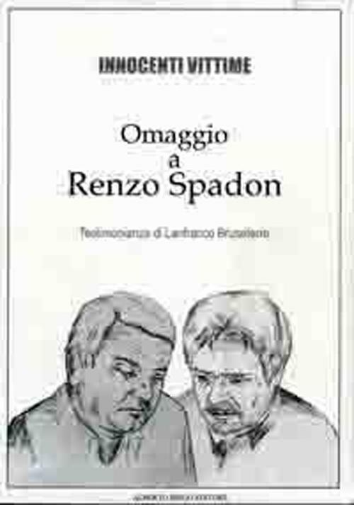 Innocenti vittime. Omaggio a Renzo Spadon - Lanfranco Brusaferro - copertina