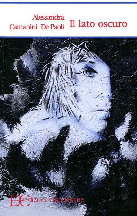 Il lato oscuro - Alessandra Camanini De Paoli - copertina