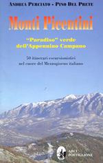 Monti picentini. «Paradiso» verde dell'Appennino campano. 50 itinerari escursionistici nel cuore del Mezzogiorno italiano