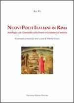 Nuovi poeti italiani in rima. Antologia con trattatello sulla poesia e grammatica metrica