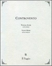 Controvento - Tiziano Rossi,Vanni Rossi - copertina