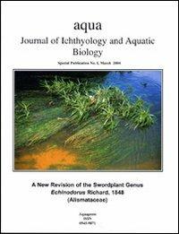 Aqua. Journal of ichthyology and acqatic biology. Vol. 1: A new revision of the swordplant genus Echinodorus Richard 1848. - Rataj Karel - copertina