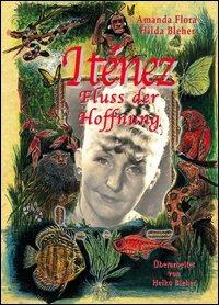 Iténez. Fluss der Hoffnung - Amanda F. Bleher - copertina
