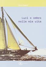 Luci e ombre nella mia vita