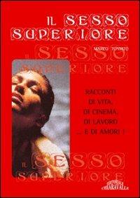 Il sesso superiore - Marco Toniato - copertina