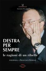 Destra per sempre. Le ragioni di un ribelle. Intervista a Francesco Storace