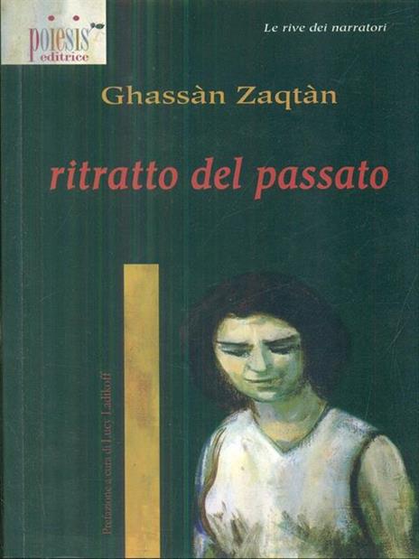 Ritratto del passato - Ghassàn Zaqtàn - 3