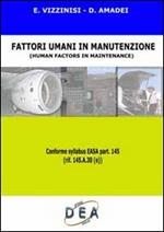 Fattori umani in manutenzione-Human factors in maintenance. Ediz. bilingue