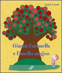 Gianni Caramella e l'anello magico - Angela Ferrari - copertina