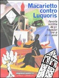 Macarietto contro Luquoris. Favola di fantasmi scritta da 31 ragazzi tra 9 e 11 anni - copertina