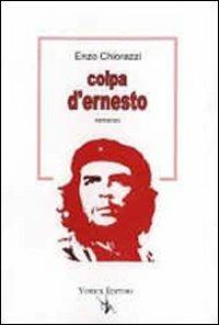 Colpa d'Ernesto - Enzo Chiorazzi - copertina