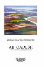 Ab Qadesh. Ihwh fa tremare il deserto di Qadesh