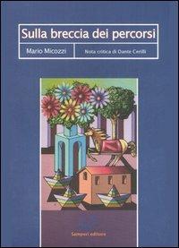 Sulla breccia dei percorsi - Mario Micozzi - copertina