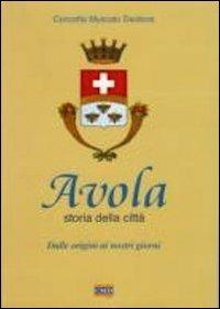 Avola. Storia della città. Dalle origini ai nostri giorni - Concetta Muscato Daidone - copertina