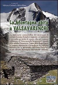 La montagna abita a Valsavarenche. - Adriano Chabod,Silvia Blanc - copertina