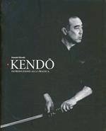 Kendo. Introduzione alla pratica