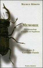 Maurice Rémond. Memorie. Un entomologo al seguito di Napoleone