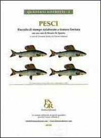 Pesci. Raccolta di stampe rielaborate a tiratura limitata con una nota di Micaela M. Sposito. Ediz. illustrata - copertina