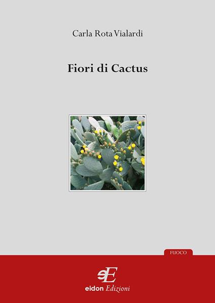 Fiori di cactus - Carla Rota Vialardi - copertina