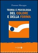 Teoria e psicologia del colore e della forma