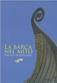 La barca nel mito - Paolo Lodigiani - copertina